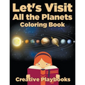 Let's Visit All the Planets Coloring Book - Paperback