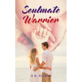 Soulmate Warrior - Paperback