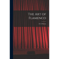 The Art of Flamenco - Paperback