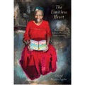 The Limitless Heart: New and Selected Poems (1997-2022) - Hardcover