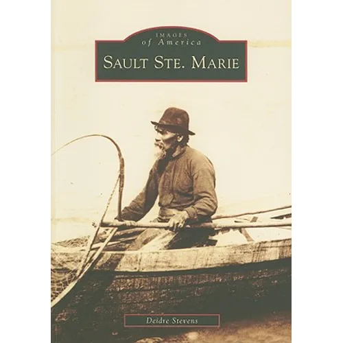 Sault Ste. Marie - Paperback