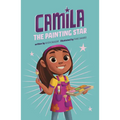 Camila the Painting Star - Library Binding