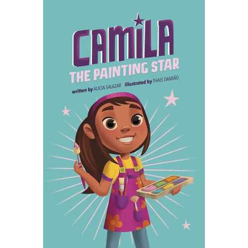 Camila the Painting Star - Library Binding