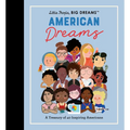 Little People, Big Dreams: American Dreams: A Treasury of 40 Inspiring Americans - Hardcover