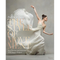 The Style of Movement: Fashion & Dance - Hardcover