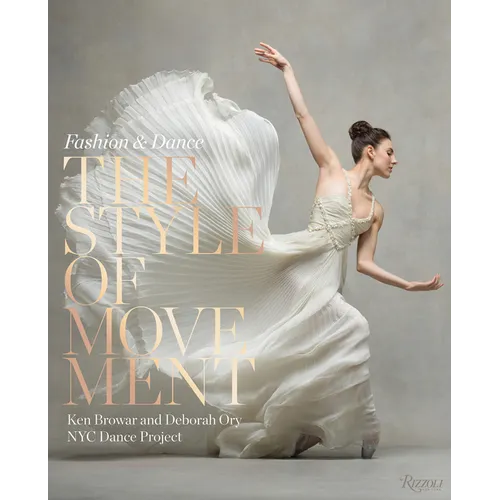 The Style of Movement: Fashion & Dance - Hardcover