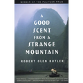A Good Scent from a Strange Mountain: Stories - Paperback