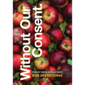 Without Our Consent - Hardcover