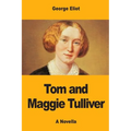 Tom and Maggie Tulliver - Paperback