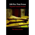 100 Pics That Prove Nephilim Giants Existed - Paperback