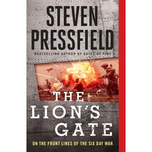 The Lion's Gate: On the Front Lines of the Six Day War - Paperback