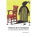 Historia de lo fantástico en la cultura española contemporánea (1900-2015) - Paperback