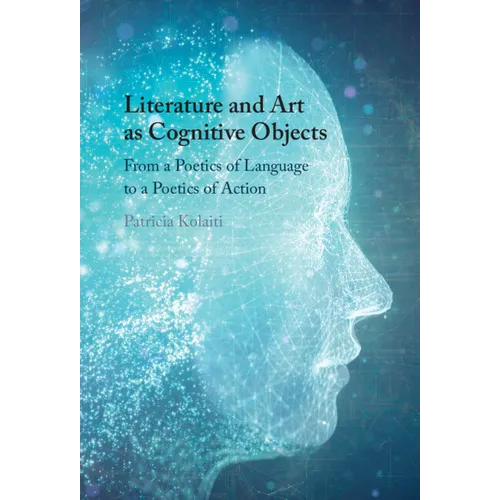 Literature and Art as Cognitive Objects - Hardcover