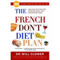 The French Don't Diet Plan: 10 Simple Steps to Stay Thin for Life - Paperback