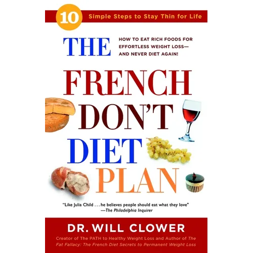 The French Don't Diet Plan: 10 Simple Steps to Stay Thin for Life - Paperback