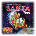 Some Call Me Santa Too! - Paperback