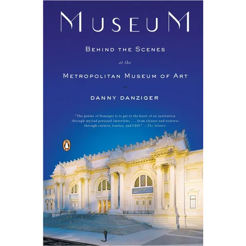 Museum: Behind the Scenes at the Metropolitan Museum of Art - Paperback