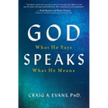 God Speaks: What He Says; What He Means - Paperback