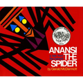 Anansi the Spider: A Tale from the Ashanti (Caldecott Honor Book) - Hardcover