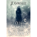 Old Ghosts and Other Revenants - Paperback