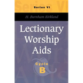Lectionary Worship AIDS, Series VI, Cycle B - Paperback