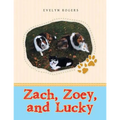 Zach, Zoey, and Lucky - Paperback