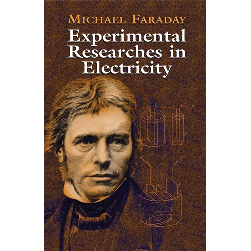 Experimental Researches in Electricity - Paperback