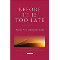 Before it is Too Late: A Dialogue - Hardcover