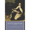 The Life of Teresa of Jesus: The Autobiography of Teresa of Avila - Paperback