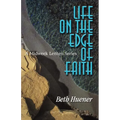 Life on the Edge of Faith: A Midweek Lenten Series - Paperback