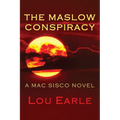 The Maslow Conspiracy: A Mac Sisco Novel - Paperback