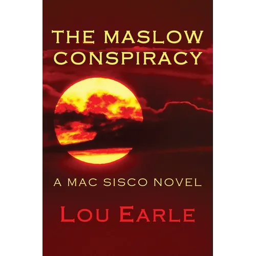 The Maslow Conspiracy: A Mac Sisco Novel - Paperback