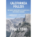 California Follies: The wacky adventures of Palmer Doyle, old school gumshoe - Paperback
