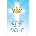 Taking on the Legacy of Christ - Hardcover