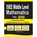 ISEE Middle Level Mathematics Prep 2019: A Comprehensive Review and Ultimate Guide to the ISEE Middle Level Math Test - Paperback