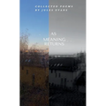 As Meaning Returns - Paperback