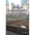 Biblical Current Events: A Current Events Study Guide - Paperback