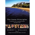 The Ssese Principles: Guidelines for Creating Wealth Through Faith - Hardcover