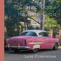 Classic Cars of Havana, Cuba: A Travel Photo Art Book - Paperback
