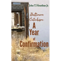 Baltimore Catechism: A Year of Confirmation - Paperback