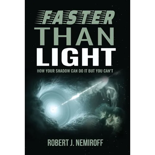 Faster than Light: How Your Shadow Can Do It but You Can't - Hardcover
