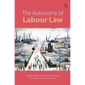 The Autonomy of Labour Law - Paperback