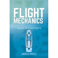 Flight Mechanics: Theory of Flight Paths - Paperback