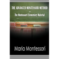 The Advanced Montessori Method - The Montessori Elementary Material - Paperback