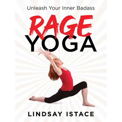 Rage Yoga: Unleash Your Inner Badass - Paperback