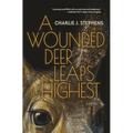 A Wounded Deer Leaps Highest - Paperback