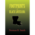 Footprints of Black Louisiana - Paperback