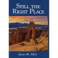 Still The Right Place: Utah's Second Half-Century of Statehood, 1945 - 1995 - Hardcover