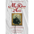 My Dear Amie: Letters Home from Capt. Samuel Camp Kelly - Paperback
