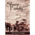 Sharp Family - Patrick County, Virginia to Lauderdale County, Alabama and Beyond - Paperback